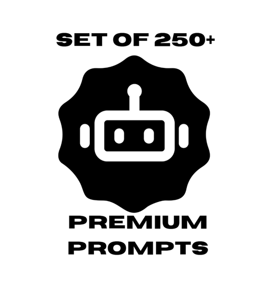 Set of 250+ Premium Prompts
