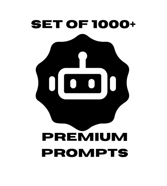 Set of 1000+ Premium Prompts